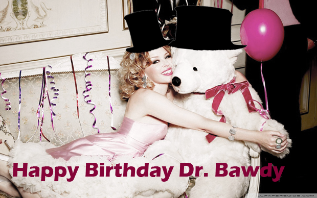 happy birthday doctor bawdy