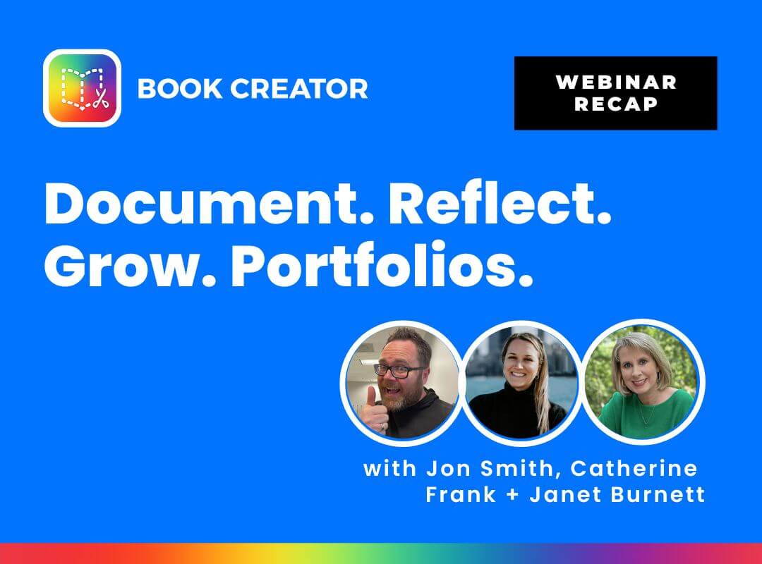 Featured image for “Document. Grow. Reflect. Portfolios with Book Creator”